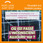 Radiolacan.com | Seminario Anual De Introducción Al Psicoanálisis De La Orientación Lacaniana De La Asreep- Nls ¿dónde
