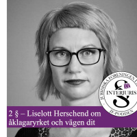2 § – Liselott Herschend om åklagaryrket och vägen dit