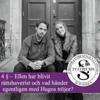 4 § – Ellen har blivit rättshaverist och vad händer egentligen med Hugos tröjor?