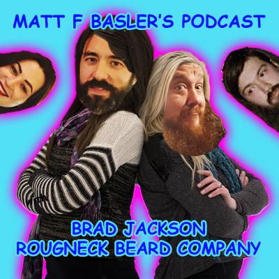Matt F Baslers Podcast