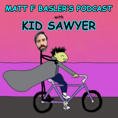 Matt F Baslers Podcast