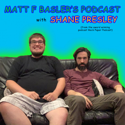 Matt F Baslers Podcast