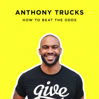 276 - Foster Care to the NFL: How to Beat the Odds with Anthony Trucks