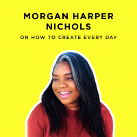 253 - “Instagram Likes Don’t Pay the Bills”: How to Have a Successful Creative Career with Morgan Harper Nichols