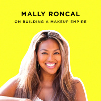218: From Beyoncé to QVC: How Mally Roncal Built A Makeup Empire