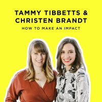 231 - How to Maximize Your Impact w/ the Founders of She’s the First