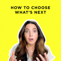 280 - Big Life Transition? How to Figure Out What’s Next