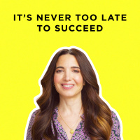 337 - Is It Too Late to Be Successful? Here’s the Truth