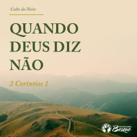 Quando Deus Diz Não