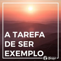 A tarefa de ser exemplo