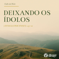 Culto 66 - Deixando os ídolos