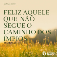 Culto 33 parte 2 - Feliz aquele que não segue o caminho dos ímpios - 05.11.2023