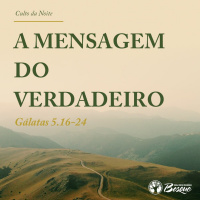 A mensagem do verdadeiro Evangelho