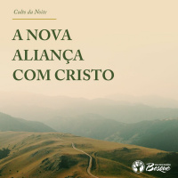 A nova aliança com Cristo