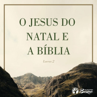 Jesus do Natal e a Bíblia