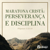 Maratona cristã: perseverança e disciplina