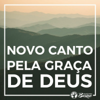 Novo Canto pela graça de Deus