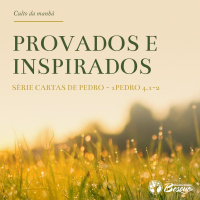 Culto 67 - Provados e inspirados