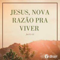 Jesus, Nova Razão Pra Viver