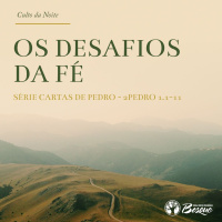 Culto 70 - Os desafios da Fé