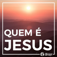 Quem é Jesus