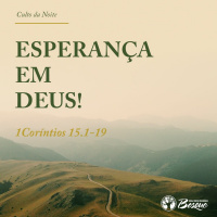Esperança em Deus!