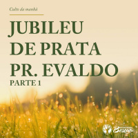 Jubileu de prata Pr. Evaldo - parte 1