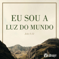 Eu sou a luz do mundo