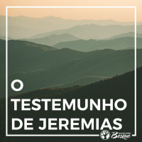 O testemunho de Jeremias