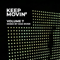 Max River - Keep Moving 7.0