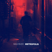 Max River - Metropolis