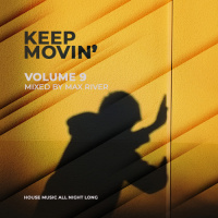 Max River - Keep Moving 9.0