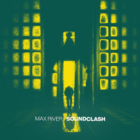 Max River - Soundclash