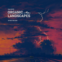 Max River - Organic Landscapes: After The Rain