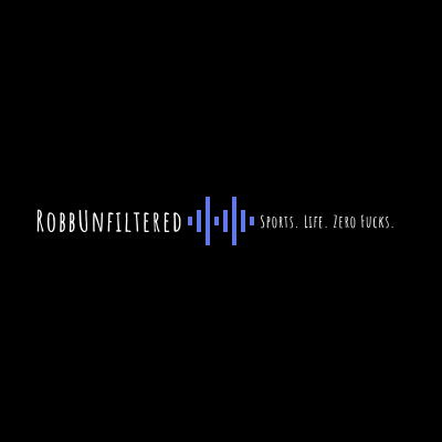 Robb Unfiltered