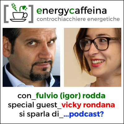 Energy Caffeina Podcast
