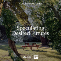 Phase 3: Speculating Desired Futures | Visioning the Otherwise