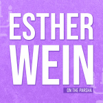 Esther Wein On Parsha Ou Torah