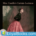Mrs. Caudles Curtain Lectures By Douglas William Jerrold