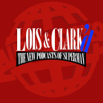 Lois  Clarkd: The New Podcasts Of Superman