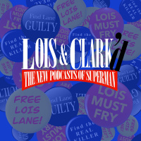 406/407 - The People vs. Lois Lane  Dead Lois Walking (with Joseph Stefanelli)