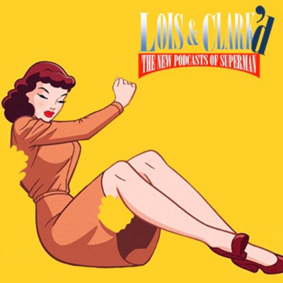 Lois  Clarkd: The New Podcasts Of Superman