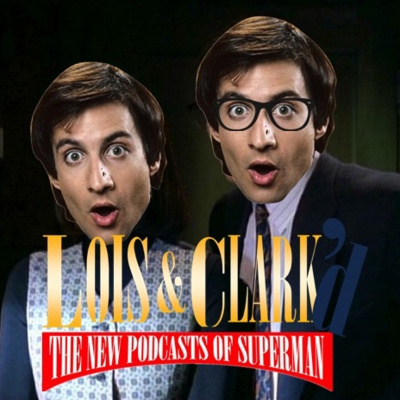 Lois  Clarkd: The New Podcasts Of Superman