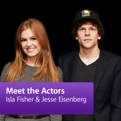 Jesse Eisenberg  Isla Fisher: Meet The Actors