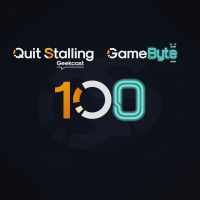 QS Geekcast + GameByte EPISODE 100