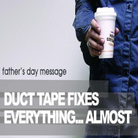 Duct tape fixes everything... almost!