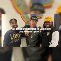 LIVE: Ep. 15 All About My Business Feat. JayLaTay
