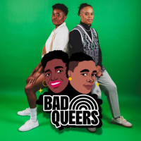 Bad Queers: Reclaiming OUR time!