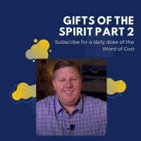Gifts Of The Spirit Part 2