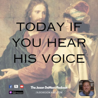 Today If You Hear His Voice